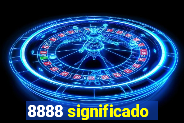 8888 significado